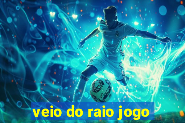 veio do raio jogo